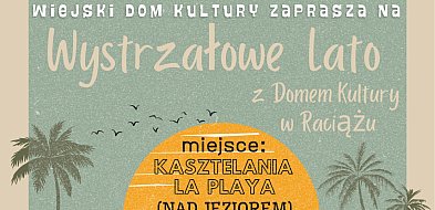 W piątek Wystrzałowe Lato w WDK w Raciążu / ZAPOWIEDŹ-22945