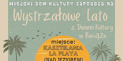 W piątek Wystrzałowe Lato w WDK w Raciążu / ZAPOWIEDŹ-22945