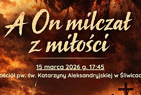 Trwa Wielki Post: Na spektakl pasyjny do Śliwic / ZAPOWIEDŹ