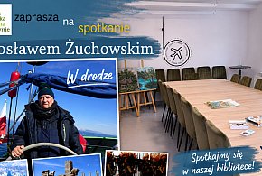 Podróżnik, fotograf. Spotkaj się z Jarosławem Żuchowski w Cekcynie / ZAPOWIEDŹ