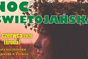 Borowiacka Noc Świętojańska z puszczaniem wianków odbędzie się na Głęboczku!