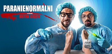 Paranienormalni w Tucholi! Bilety już dostępne, a wkrótce konkurs / ZAPOWIEDŹ