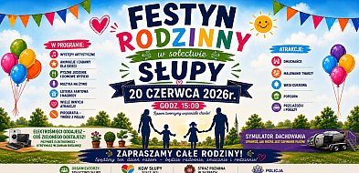 Sołectwo Słupy zaprasza na swój PIERWSZY FESTYN! / ZAPOWIEDŹ