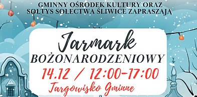 W niedzielę Jarmark Bożonarodzeniowy zawita do Śliwic / ZAPOWIEDŹ-25212