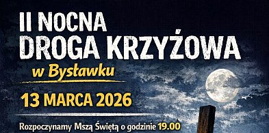 To będzie II Nocna Droga Krzyżowa w Bysławku / ZAPOWIEDŹ