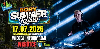 Tego jeszcze nie grali. Bory Summer Festival - IMPREZA ZADEBIUTUJE NA DNI BORÓW