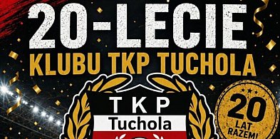 Tucholski Klub Piłkarski zaprasza na uroczystości jubileuszowe. TKP świętuje