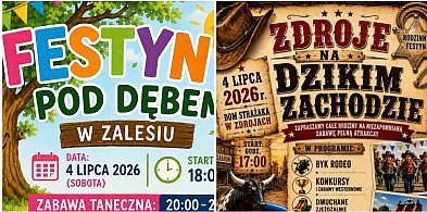 Festyny. W Zalesiu pod dębem. W Zdrojach na... Dzikim Zachodzie / ZAPOWIEDŹ
