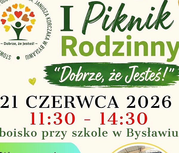 Bysław: I Piknik Rodzinny „Dobrze, że Jesteś!” i moc atrakcji dla każdego